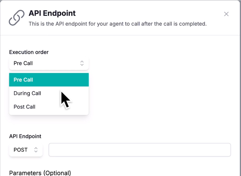 Der API-Endpunkt-Dialog mit der Ausführungsreihenfolge Pre Call, During Call oder Post Call
